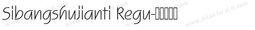 Sibangshujianti Regu字体转换